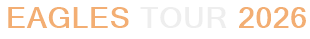 Eagles Tour 2026